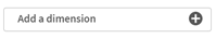 Zur Anzeige in vollständiger Größe klicken Dropdown-Menü zum Hinzufügen einer Dimension.