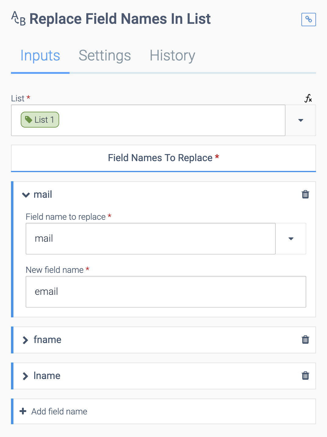 The Inputs tab of the Replace Field Names In List block. There is a Field Names To Replace dropdown for each field name in the attached list. In the top dropdown, Field name to replace is set to mail, and New field name is set to email.