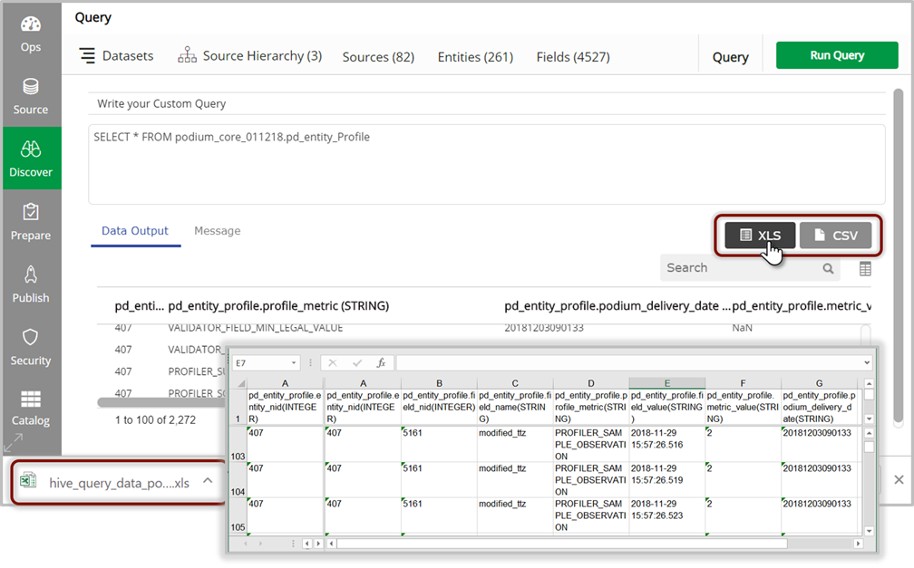 Export query results and the XLS or CSV is downloaded to local machine