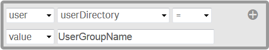 A list of dropdown menus, reading "user", "userDirectory", "=", and "value". A text box follows containing the value "UserGroupName".