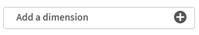 Drop-down for adding a dimension.