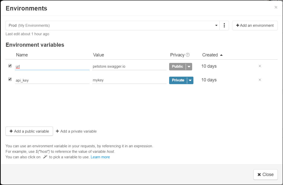 In this example, the Prod environment contains two variables: the url variable is public with the value petstore.swagger.io, and the api_key variable is private with the value mykey.