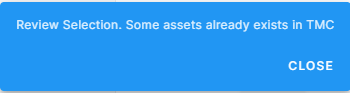 [Review Selection. Some assets already exists in TMC] (選択項目を確認してください。一部のアセットはTMCに既に存在します」というメッセージ